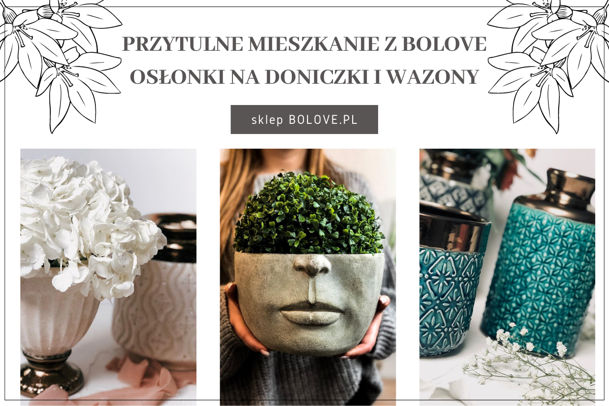 przytulne mieszkanie z bolove wazony i osłonki na doniczki